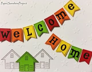 Welcome Home - new home card - Paper Sunshine Project Welcome Home Card Ideas, Welcome Home Cards, Good Morning Wishes Gif, Welcome Home Posters, Cardboard Design, Welcome Card, Baby Greeting Cards, Simple Phone Wallpapers, New Home Cards