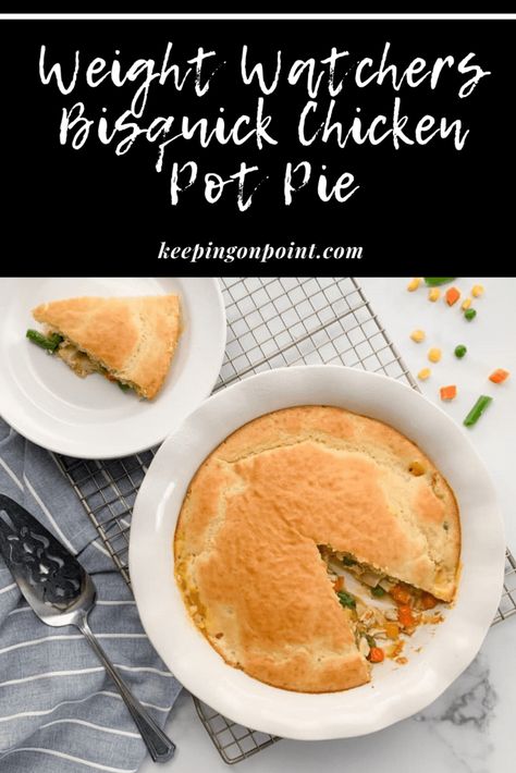 Ww Chicken Pot Pie Recipe, Bisquick Chicken Recipes, Bisquick Chicken Pot Pie, Chicken Breast Marinade Recipes, Bisquick Chicken, Weight Watchers Food Points, Keeping On Point, Ww Meals, 2023 School