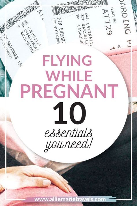 Travel While Pregnant, Flying Pregnant, Pregnant Travel, Flying While Pregnant, Pregnancy Travel, 7 Weeks Pregnant, Travelling While Pregnant, Tips For Pregnant Women, Traveling Pregnant