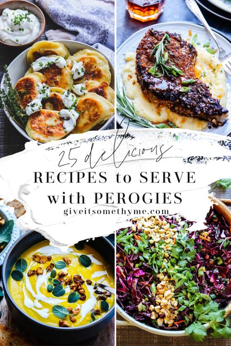 Meal With Perogies, Serve With Perogies, What Do You Make With Pierogies, Perogie Dinner Sides, Dinner With Pierogies, Sides For Perogies, Cottage Cheese Perogies Recipe, Pierogi Dinner Ideas Vegetarian, Perogie Side Dishes Dinners