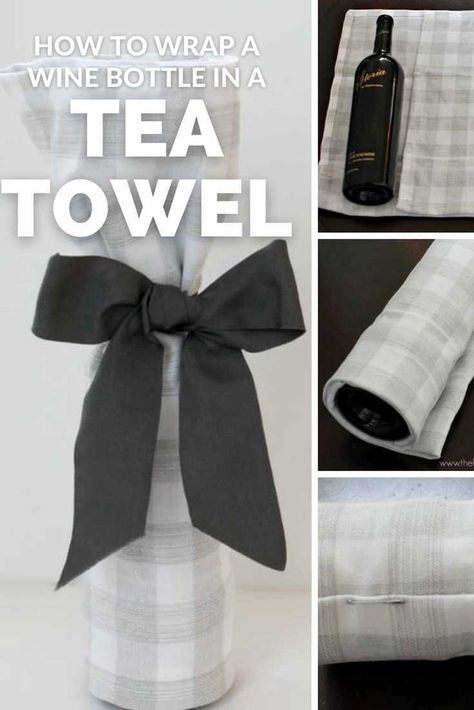 Gifting Wine Bottles Wrap, Easy Wine Bottle Gift Wrapping, Wine Bottle Wrapping Ideas Dish Towels, Kitchen Towel Wine Bottle Wrap, Tea Towel Hostess Gift, Wrapping A Wine Bottle In A Tea Towel, Wine Bottle Wrapped In Tea Towel, Gift Wrap Bottle Of Wine, How To Wrap Kitchen Towels As A Gift