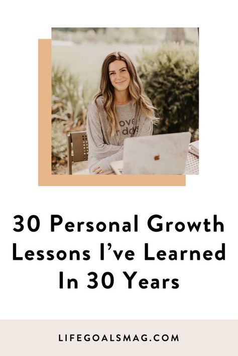 Things Ive Learned, Turning Thirty, Inner Work, Things I Learned, Blogging Advice, Life Challenges, Navigating Life, Self Help Books, Learn To Love