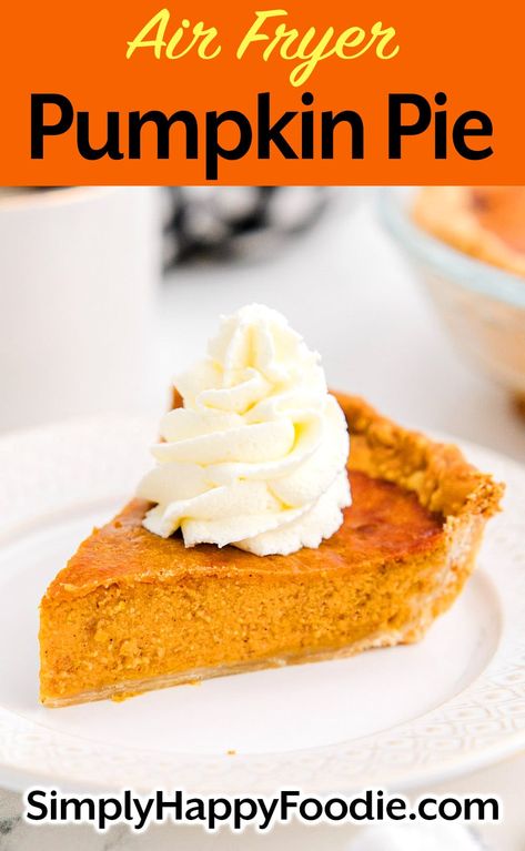 Air Fryer Pumpkin Pie is a delicious Fall dessert recipe. Pumpkin pie made in the air fryer is a classic tasting recipe. Yield 2 pumpkin pies. simplyhappyfoodie.com Air Fryer Pumpkin Pie, Squash Pie Recipes, Impossible Pumpkin Pie, Air Fryer Pumpkin, Simply Happy Foodie, Squash Pie, Thanksgiving Servings, Pumpkin Custard, No Bake Pumpkin Pie