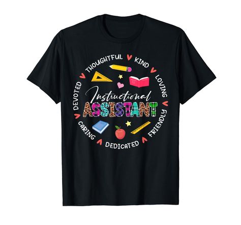 PRICES MAY VARY. Celebrate your important role as an instructional assistant with this Cute Instructional Assistant Appreciation design. Wear it proudly while working at school. Whether you're an instructional assistant yourself or looking to show your gratitude, This instructional assistant design is a great idea to show appreciation. Lightweight, Classic fit, Double-needle sleeve and bottom hem