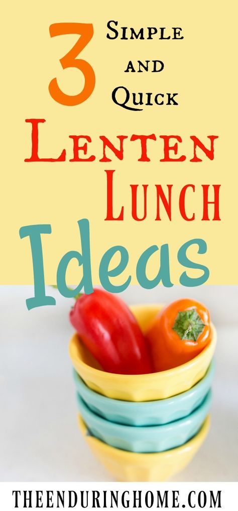 Lenten Lunch Ideas - The Enduring Home Ideas For Lent, Orthodox Lenten Recipes, Lenten Recipes, Quinoa Dishes, Lent Recipes, Picky Kids, Veggie Sandwich, Fast Lunch, Mason Jar Salad