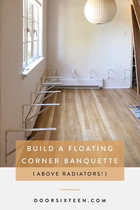 I built a floating corner banquette above the baseboard radiators in my dining room! Built In Bench Over Radiator, Banquette Over Baseboard Heating, Floating Corner Bench Seat, Half Wall Banquette Seating, Tiny Banquette, Corner Table Dinning Room, Built In Corner Bench Dining Room, Breakfast Nook Over Baseboard Heater, Floating Kitchen Bench Seating