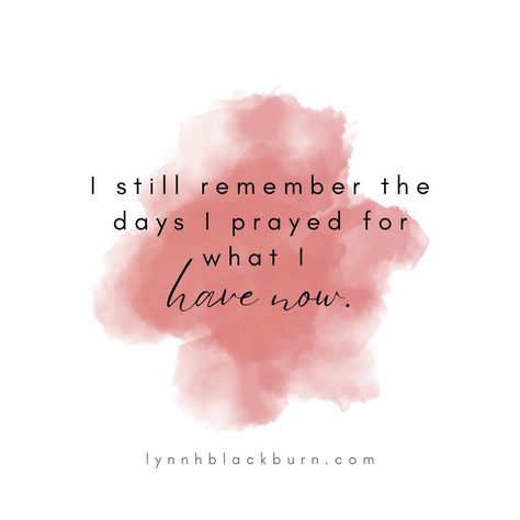 I still remember the days I prayed for what I have now. And...frequently...wonder what on earth I was thinking! But mostly, I'm thankful. #MondayMotivation #DaybyDay #MondayMood I Remember The Days I Prayed, I Still Remember The Days I Prayed, I Still Remember, I Kings, I Pray, Finding Peace, Monday Motivation, On Earth, Jesus