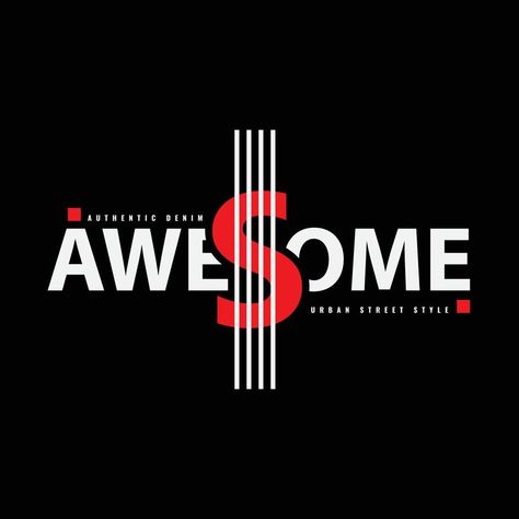 Awesome typography slogan for print t shirt design Print T Shirt Design, Awesome Shirt Designs, Shop Name Ideas, Typographic Layout, Typography Tshirt Design, Typography Shirt Design, Instagram Graphic Design, Apparel Design Inspiration, T Shirt Design Template