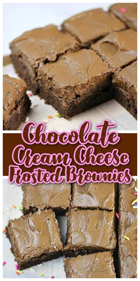 Chocolate Cream Cheese Frosted Brownies Brownies Without Butter, Frosted Brownies, Chocolate Cream Cheese Frosting, Baking Treats, Brownie Frosting, Chocolate Dipped Fruit, Cream Cheese Brownies, Cream Cheese Desserts, Easy Chocolate Desserts