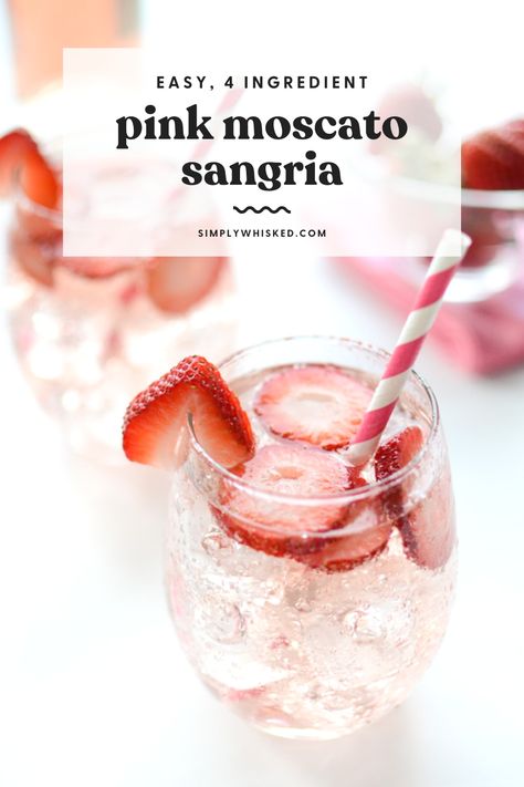 Moscato Cocktails, Moscato Sangria Recipes, Simply Whisked, Moscato Sangria, Non Alcoholic Sangria, Boat Drinks, Strawberry Sangria, Dairy Free Recipes Dessert, Pink Moscato