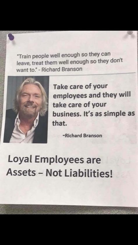 Loyal employees are assets not liabilities. Liability Quotes, Competition Quotes, Uplifting Quotes Positive, Mandela Quotes, Quotes For You, Minding My Own Business, Human Decency, Richard Branson, Word Of Advice