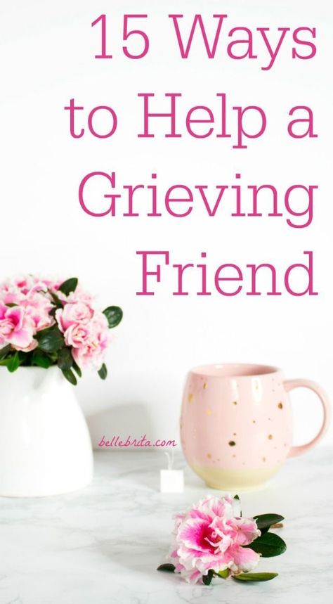 Loss Of A Friend, Friend Advice, Losing Mom, Mother Died, When Someone Dies, Mom Died, Child Loss, Supportive Friends, Words Of Comfort