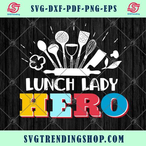 Lunch Lady Tshirt Ideas, School Lunch Hero Day Ideas, Cafeteria Decorations, School Cafeteria Decorations, Space Snacks, Beta Club, Super Hero Day, Free Cricut Svg, Appreciation Gifts Diy