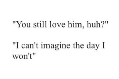 You Didn't Love Me, I Love The Way You Look At Me, When You Realize He Never Loved You, I Really Thought You Loved Me, We Wont Forget Each Other Right, One Day He Will Realize Quotes, I Will Never Forget You Quotes, How Can I Forget You Quotes, Do You Even Love Me