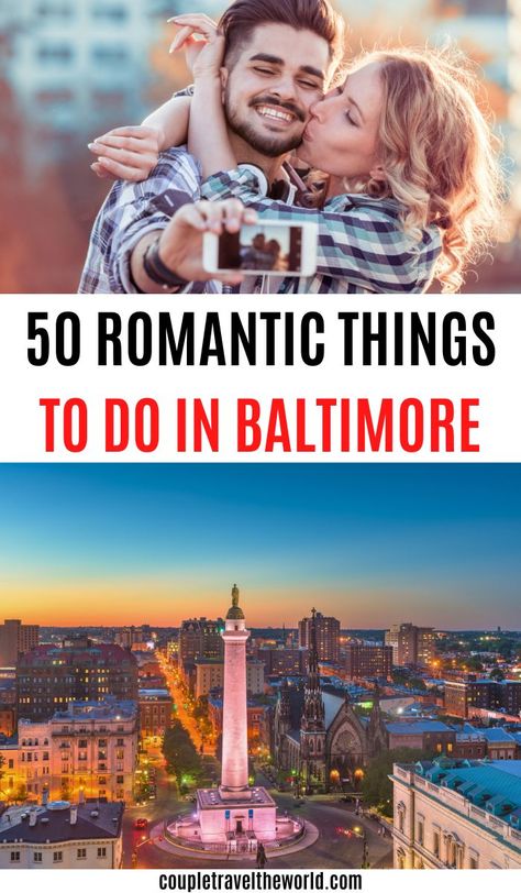 50 Romantic Things To Do In Baltimore. Baltimore Travel, Things To Do For Couples, Maryland Travel, Travel Couples, Couples Travel, Florida Springs, Travel Guide Book, Romantic Things To Do, Couple Travel