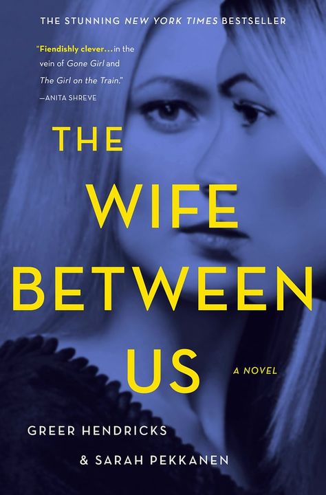 A book by two female authors The Wife Between Us Book, The Wife Between Us, Good Thriller Books, John Kerry, Suspense Novel, Suspense Books, Mystery Books, Between Us, Thriller Books