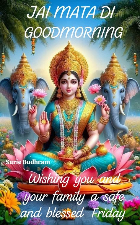 Good Morning Lakshmi Images, Devotional Good Morning Images, Good Morning Friday Blessing, Good Morning Friday Wishes, Friday Good Morning Images, Friday Wallpaper, Happy Bhai Dooj Images, Happy Friday Good Morning, Friday Morning Greetings