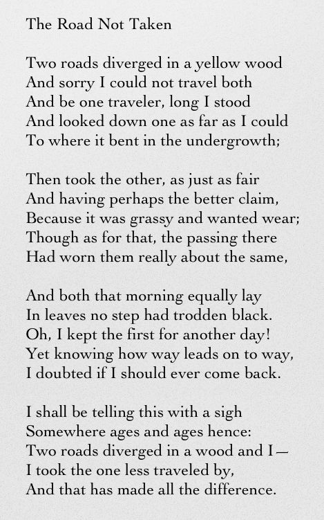 The Road Not Taken - Robert Frost  As Bible believing Christians, we take the road less traveled, in the end it's the only road that makes sense. A Road Not Taken, The Road Less Traveled Poem, Robert Frost Poems The Road Not Taken, Classical Poetry, Road Quotes, Rodeo Quotes, Perry Poetry, Path Quotes, Robert Frost Poems