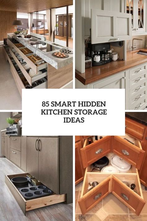 smart hidden kitchen storage ideas cover Kitchen Countertop Hidden Storage, Smart Storage Ideas Kitchen, Kitchen Hideaway Cabinets, Space Saving Kitchen Storage, Unique Storage Cabinets, Kitchen Gadget Cabinet, Smart Kitchen Cabinet Ideas, Cool Kitchen Cabinet Ideas Storage, Hidden Kitchen Storage Sliding Doors