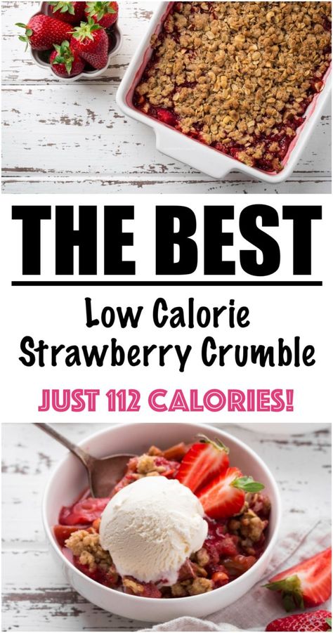 Easy Strawberry Cobbler Recipe {LOW CALORIE} | Lose Weight By Eating Best Low Calorie Desserts, Calories In Strawberries, Strawberry Crisp Gluten Free, Low Calorie Desserts Easy, Easy Strawberry Cobbler, Healthy Strawberry Dessert, Strawberry Cobbler Recipe, Strawberry Crumble Recipe, Strawberry Crisp Recipe