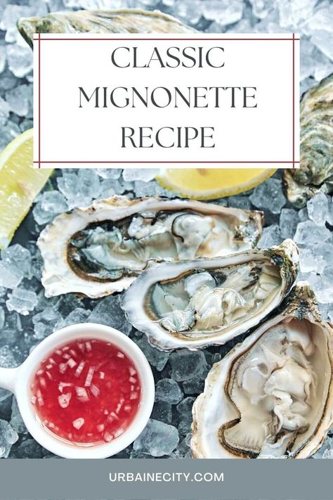 Classic mignonette recipe with red wine vinegar, French shallots and black pepper and other condiments suggestions. Oyster Red Wine Vinegar, Oyster Mignonette Recipe, Oyster Vinaigrette, Oyster Mignonette, Dha Foods, Mignonette Recipe, Recipe With Red Wine, Red Wine Recipe, Savannah Style