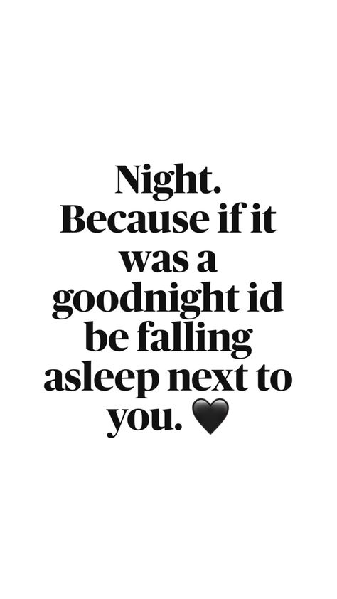 Goodnight Texts To Boyfriend, Good Night Babe, A Real Man Quotes, Morning Texts For Him, Snapchat Questions, Good Night I Love You, Funny Flirty Quotes, Singer Art, Thinking Of You Quotes