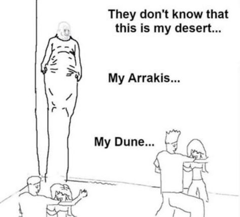 Mama Meme, Dune Arrakis, Dune Film, Dune Series, Dune Movie, Dune Book, Nerd Memes, Dune Art, Denis Villeneuve