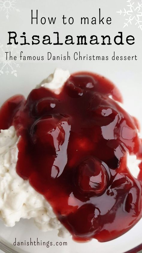 Risalamande - The most famous Danish Christmas dessert. It’s a delicious rice and almond pudding with a cherry sauce. We serve it for Christmas - you can enjoy it any time of the year! Recipes and inspiration @ danishthings.com Danish Dessert, Danish Cuisine, Jul Mad, Cherry Sauce, Danish Christmas, Scandinavian Food, Danish Food, Homemade Vanilla, Eat Smart