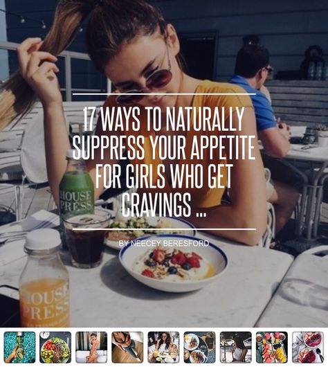 17 Ways to #Naturally Suppress Your Appetite for Girls Who Get Cravings ... - Diet Ways To Suppress Your Appetite, How To Suppress Your Appetite, Apetite Suppression, Natural Appetite Supressors, Eat More Protein, Smooth Muscle, Appetite Suppressants, Decrease Appetite, More Protein