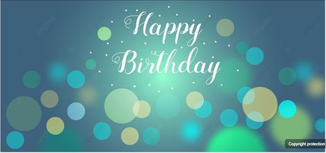 greeting card birthday happy birthday party greeting background wallpaper backdrop birthday card elegant bokeh blue Birthday Background Landscape, Wallpaper Backdrop, Background Landscape, Birthday Background Images, Greeting Card Birthday, Backdrop Birthday, Holiday Deco, Bokeh Background, Landscape Background