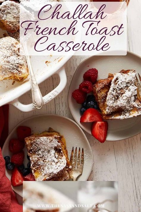 Easy Overnight Challah French Toast Casserole - Sass and Salt Overnight Challah, Challah French Toast Casserole, Challah French Toast, Toppings Bar, Casserole Breakfast, Snacks For School, Breakfast Yummy, Overnight French Toast, Toast Casserole