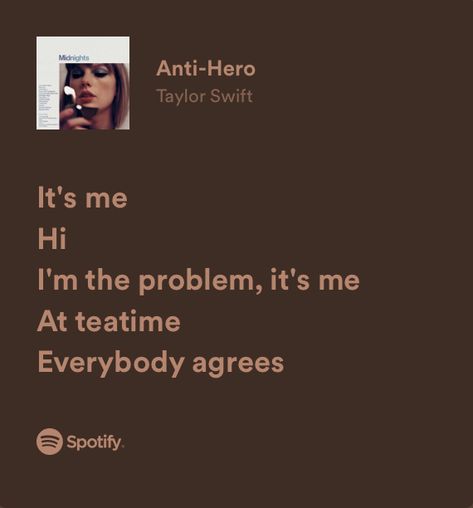 It’s Me Hi I’m Problem It’s Me, I'm A Problem Quotes, Its Me Vs Me, Its Me Hi Im Problem Its Me Wallpaper, Its Me Hi Im Problem Its Me, Taylor Swift Lyric Quotes, Taylor Swift Music, Bio Quotes, Taylor Swift Concert