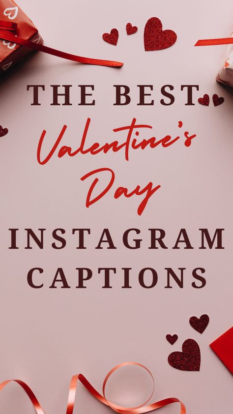 Best Valentine's Day Instagram Captions Valentine Day Instagram Posts, Valentine’s Day Captions For Couples, Vday Instagram Captions, Valentine’s Day Captions Single, Heart Captions Instagram, Valentines Captions For Instagram Single, Valentine Instagram Captions, Single Valentines Day Captions, Valentine’s Day Captions For Instagram