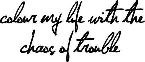 Color my life with the chaos of trouble Summer Lyrics, Fabulous Quotes, Feel Something, 500 Days Of Summer, 500 Days, Word Sentences, Say That Again, Favorite Lyrics, Aesthetic Words