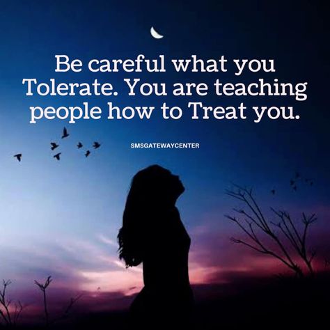 We Teach People How To Treat Us, You Teach People How To Treat You, Be Careful What You Tolerate, Treat Yourself Quotes, Line In The Sand, Love Meaning, Aa Quotes, Deep In Thought, Spoken Word Poetry