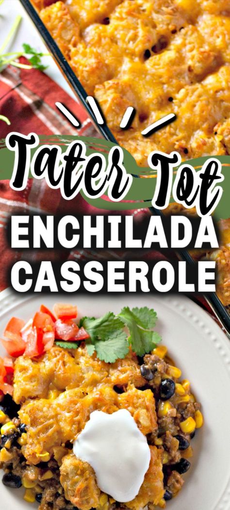 This beef TATER TOT ENCHILADA CASSEROLE is a fun twist on Mexican Enchiladas, with tasty kid-approved crispy tater tots. It's a family favorite taco bake that is so easy to make. #tatertot #casserole #enchiladabake Mexican Tater Tot Casserole, Easy Casseroles, Mexican Enchiladas, Tater Tot Recipes, Tater Tot Casserole Recipes, Enchilada Casserole Recipes, Taco Bake, Tot Casserole, Tater Tot Casserole