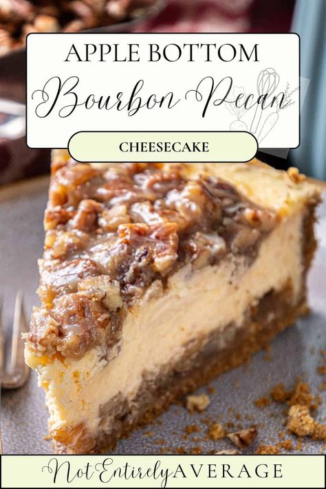 Bourbon Cakes For Men, Bourbon Spice Cake, Bourbon Pecan Cheesecake, Brie Cheesecake, Bourbon Cheesecake Recipes, Whiskey Cheesecake, Pecan Praline Cheesecake, Rum Cheesecake, Cheesecake Apple Pie