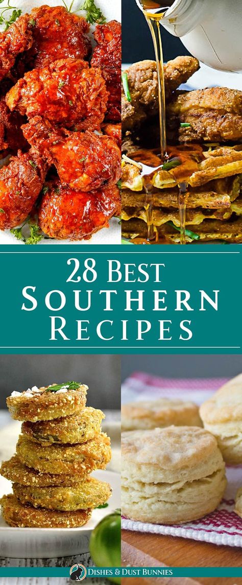 28 Best Southern Recipes - dishesanddustbunnies.com Country Style Cooking Recipes, Fancy Southern Food, Gourmet Southern Food, Best Southern Dishes, Black Peoples Recipes, Southern Home Cooking, Southern Menu Ideas, Classic Southern Salad, Southern Staples Comfort Foods