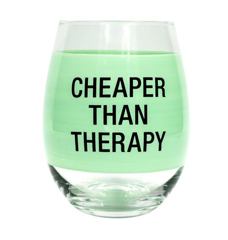 Wine Cup Sayings, Cup Sayings, Funny Wine Glasses, Wine Glass Sayings, Cheaper Than Therapy, Schott Zwiesel, Expensive Wine, Wine Glass Art, Wine Connoisseur