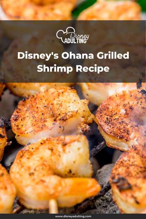 Disney's Ohana Grilled Shrimp Recipe Hawaiian Grilled Shrimp Recipes, Polynesian Shrimp Recipes, Ohana Recipes Disney, Ohana Copycat Recipes, Grilled Shrimp Sides, Hawaiian Shrimp Recipes, Marinated Shrimp Skewers, Polynesian Recipes, Grilled Shrimp Marinade