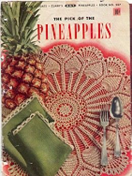 The pretty pineapple doily can be found at Barb's Free Crochet Patterns Free Crochet Doily Patterns, Vintage Crochet Patterns, Pineapple Crochet, Crochet Vintage, Pineapple Pattern, Crochet Magazine, Manta Crochet, Crochet Doily Patterns, Towel Pattern