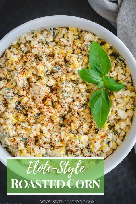 This recipe for elote-style roasted corn and poblano peppers is a great Mexican side dish that uses fresh corn, cotija cheese, Tajin seasoning, and smoking poblano peppers. #elotecorn #mexicanstreetcorn #streetcornsalad #roastedpoblanopeppers #Mexicansides #sweetcayenne | www.sweetcayenne.com Roasted Corn Side Dish, Elote Seasoning Recipe, Elote Salad Mexican Style, Recipes Using Tajin Seasoning, Recipes With Tajin Seasoning, Tajin Seasoning Uses, Elote Recipe In A Cup, Authentic Elote, Elote Corn Recipe