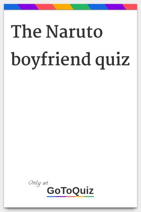 Itachi As Your Boyfriend, Shikamaru As A Boyfriend, Naruto As Your Boyfriend, Naruto As A Boyfriend, Itachi As A Boyfriend, Naruto Characters As Boyfriend, Which Boyfriend Would You Choose, Kakashi As A Boyfriend, Naruto Quizzes