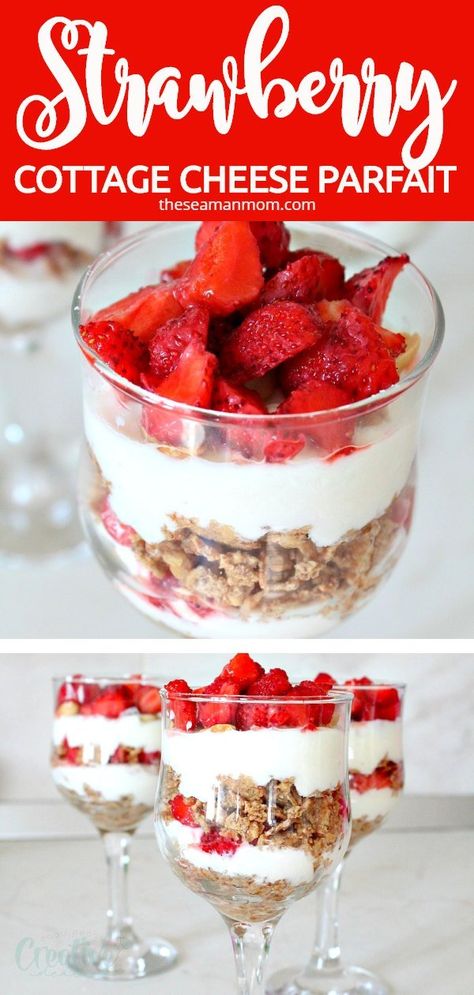 Cottage Cheese And Strawberries, Cottage Cheese Parfait, Strawberry Parfait Recipes, Strawberry Cottage Cheese, Cottage Cheese Recipes Breakfast, Strawberry Yogurt Parfait, Cottage Cheese Dessert Recipes, Cottage Cheese Breakfast Bowl, Cottage Cheese Recipes Healthy