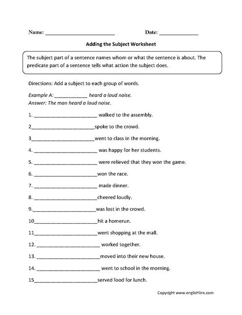 Adding a Subject Worksheet Subject Worksheet, Subject Predicate, Sentence Worksheet, Sentence Building Worksheets, 9th Grade English, Free English Worksheets, Parts Of A Sentence, Writing Complete Sentences, Ela Worksheets