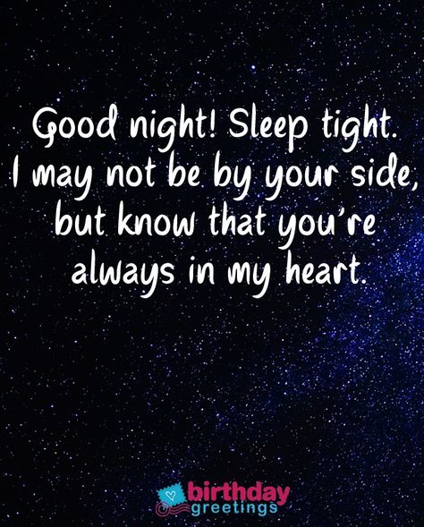 You‘re always in my heart Good Night Quotes For Him, Message For My Love, Cute Good Night Quotes, Sweet Good Night Messages, Good Night Text Messages, Sweet Dream Quotes, Sweet Dreams My Love, Good Night Qoutes, Good Night I Love You