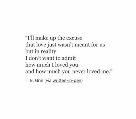 You Didn’t Love Me Quotes, When I Realized You Didnt Love Me, If You Loved Me, You Didn’t Love Her Quotes, You Never Really Loved Me Quotes, You Didn't Love Me Quotes, I Loved You More Than You Ever Loved Me, Ill Love You Even If You Dont Love Me, They Never Loved You