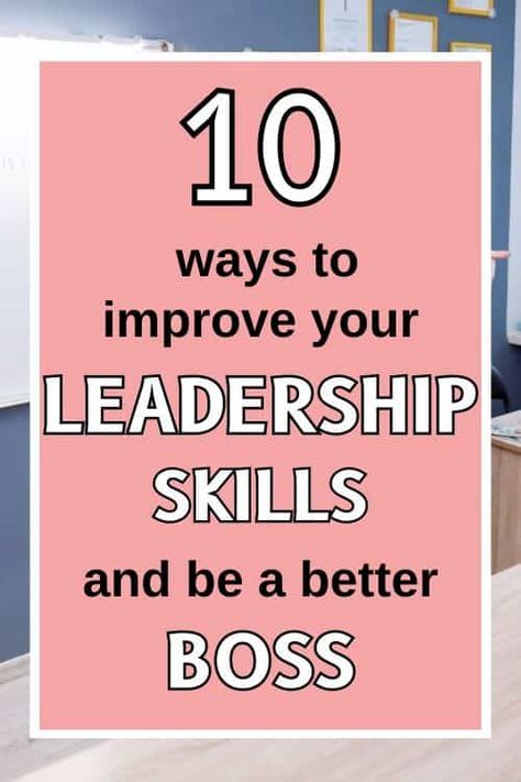 Developing Leadership Skills, Effective Leadership Skills, Leadership Classes, Time Management Quotes, Good Leadership Skills, Goals Ideas, Growth Goals, Good Boss, Leadership Abilities