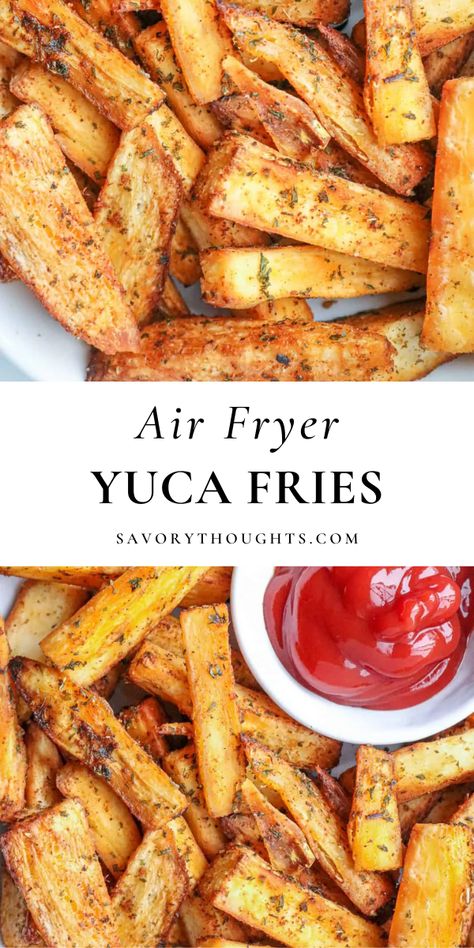 These crispy cassava fries (yuca fries) are loaded with your favorite spices and are incredibly easy to make. They are seriously good! A healthy air fryer recipe that makes addictive yuca fries in minutes! #yucafriesrecipe #yucafries #airfryer #airfryeryuca #savorythoughts @Msavorythoughts | savorythoughts.com Vegan Yucca Recipes, Yuka Fries, Yuka Fries Air Fryer, Frozen Yuca Air Fryer, Yucca Fries Air Fryer, Yuka Recipe, Air Fryer Yuca Fries, Yuca Air Fryer, Yuca Fries Air Fryer