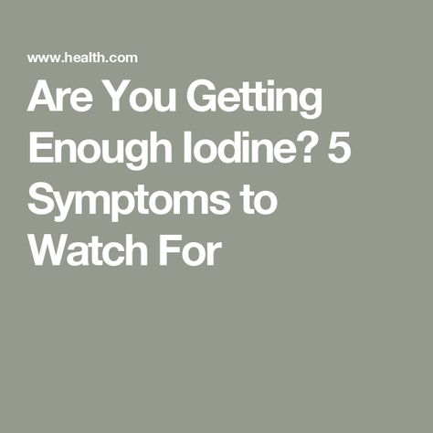 Are You Getting Enough Iodine? 5 Symptoms to Watch For Lugols Iodine Benefits, Low Iodine Symptoms, Foods High In Iodine, Iodine Deficiency Symptoms, How To Get More Iodine In Your Diet, Food High In Iodine, How To Make Iodine, Best Iodine Supplement, Iodine Supplement